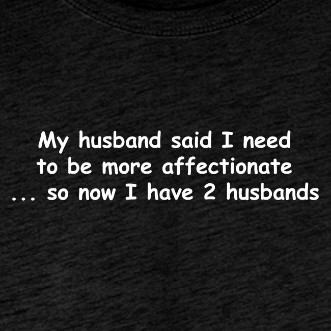 Affectionate - 2 Husbands