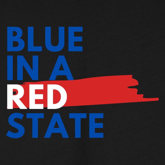 Blue in a red state - Vote Blue