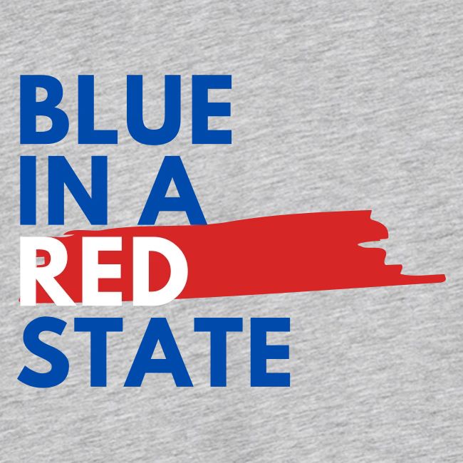 Blue in a red state - Vote Blue