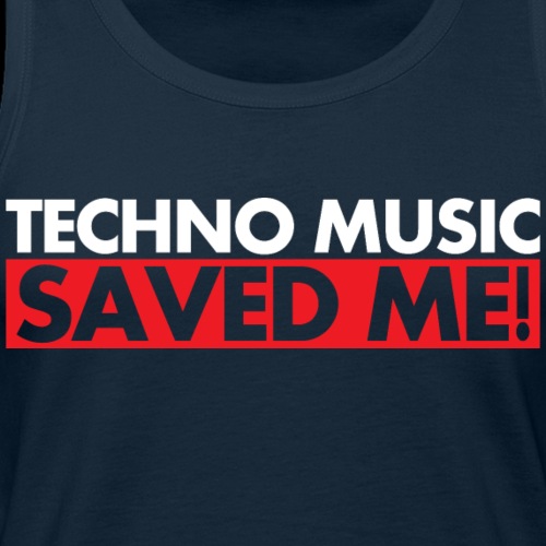 TECHNO MUSIC Saved Me! - Men's Premium Tank