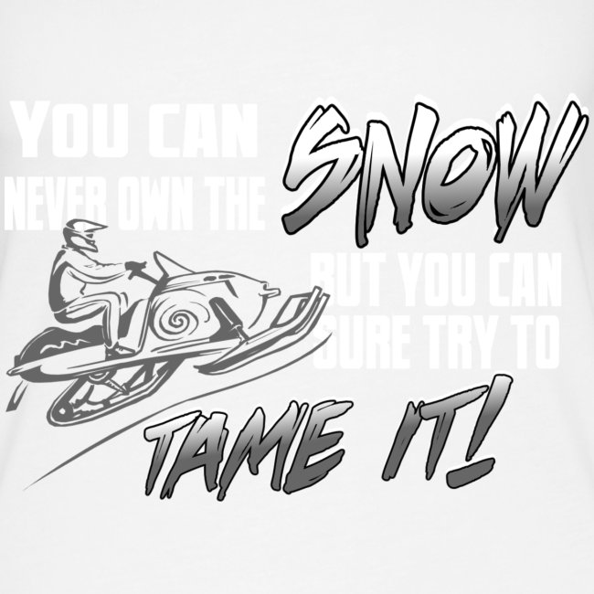 Tame the Snow