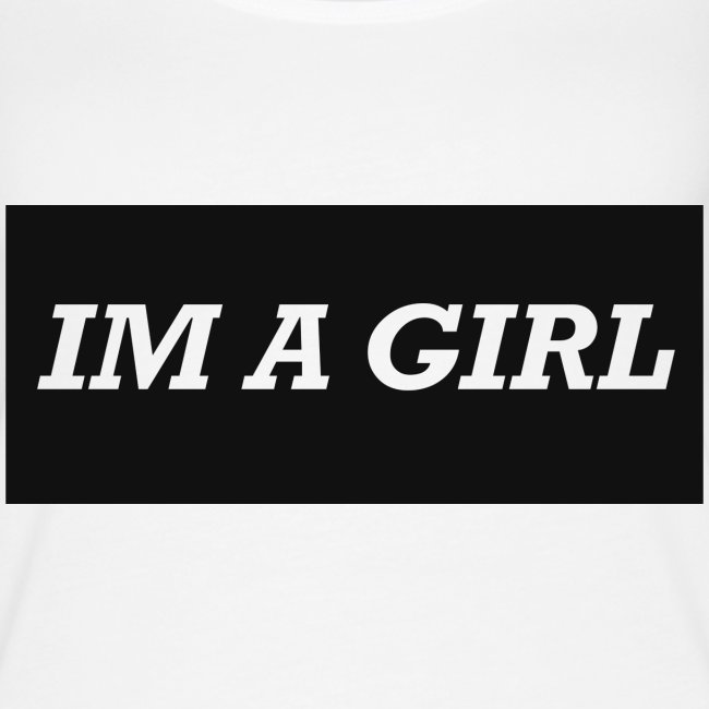 Im a girl