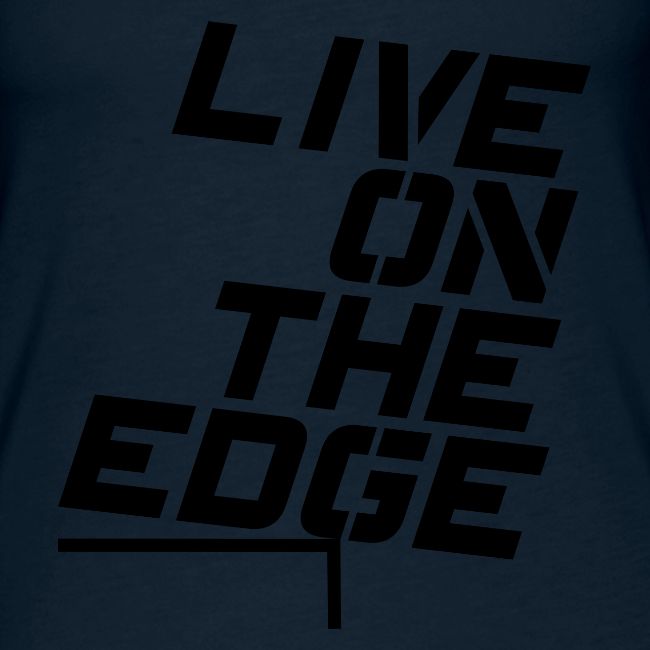 Live On The Edge