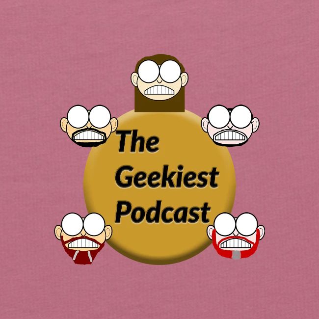 #WeAreTheGeekiest