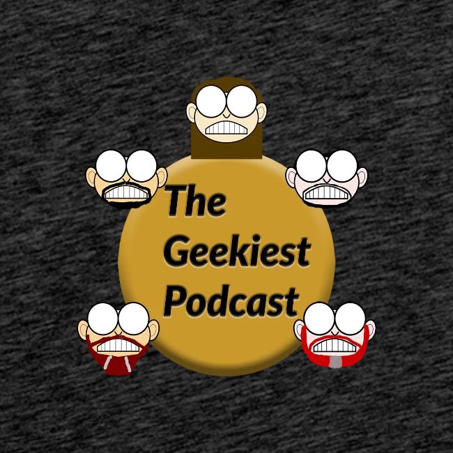 #WeAreTheGeekiest