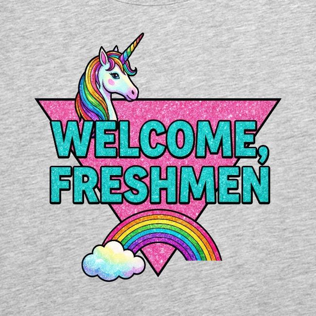 "Welcome, Freshmen"