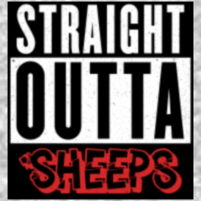 straight outta sheeps