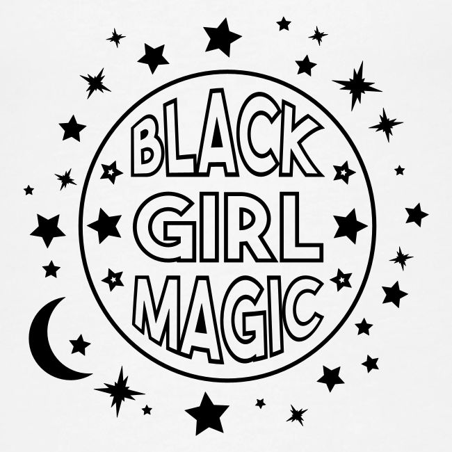 Black girl magic