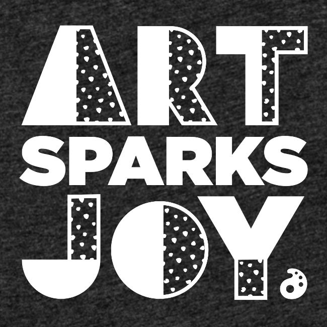 Art Sparks Joy (White)
