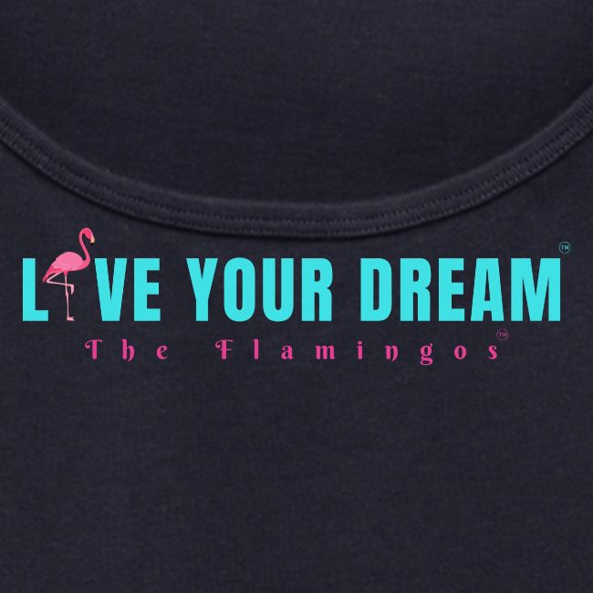 Live Your Dream w/Flamingo Bird