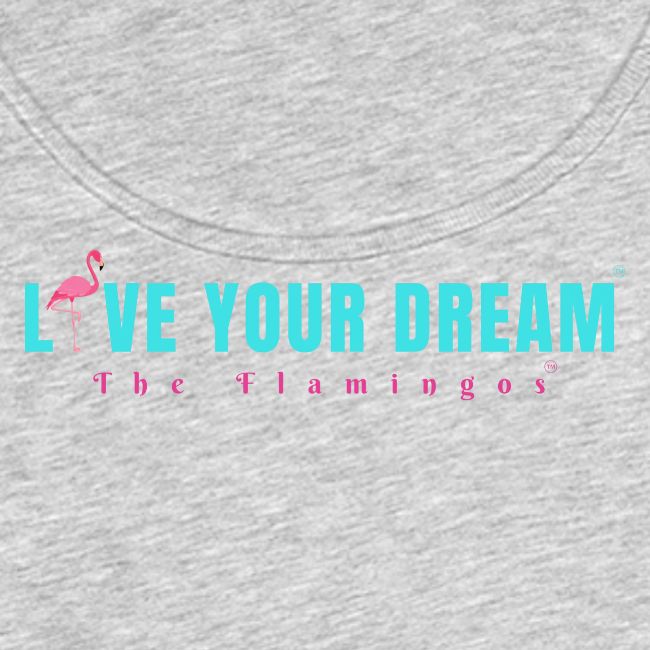 Live Your Dream w/Flamingo Bird
