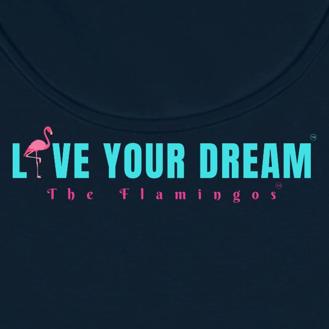 Live Your Dream w/Flamingo Bird
