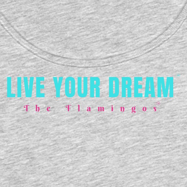 Live Your Dream