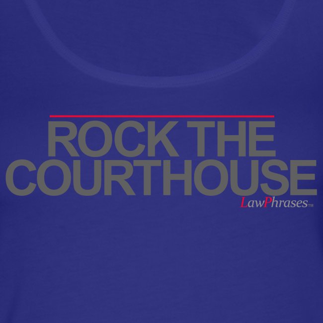 ROCK THE COURTHOUSE