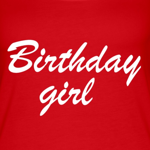 Birthday Girl W - Women's Premium Tank Top