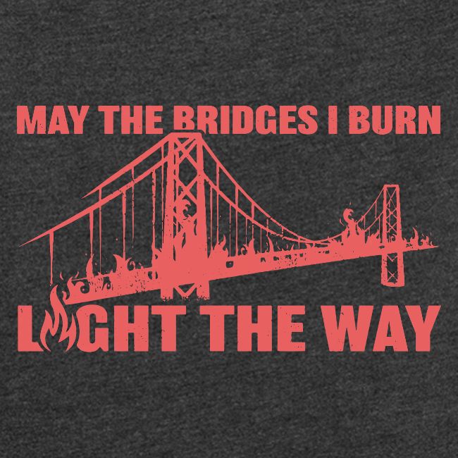 Bridges I Burn