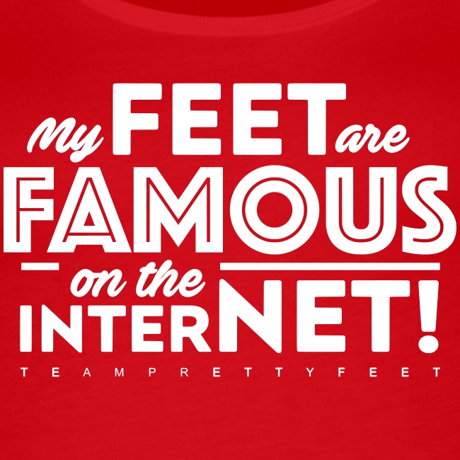 "My Feet Are Famous On The Internet!"