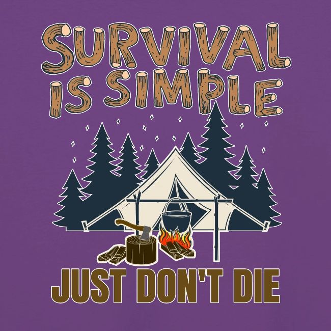 Survival is Simple Just Don't Die 2022