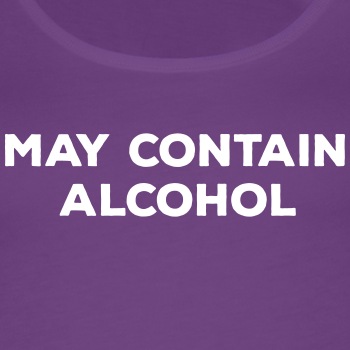 May contain alcohol - Tank Top for women