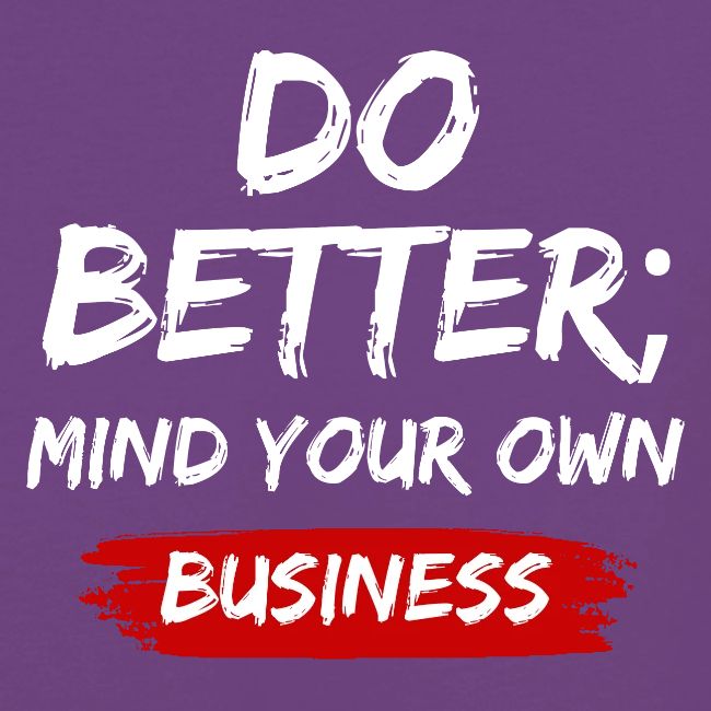 Do Better