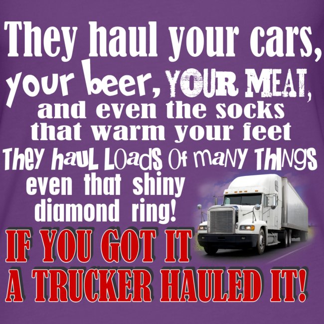 Trucker Hauled It