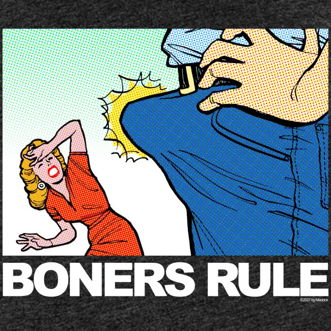 BONERS RULE