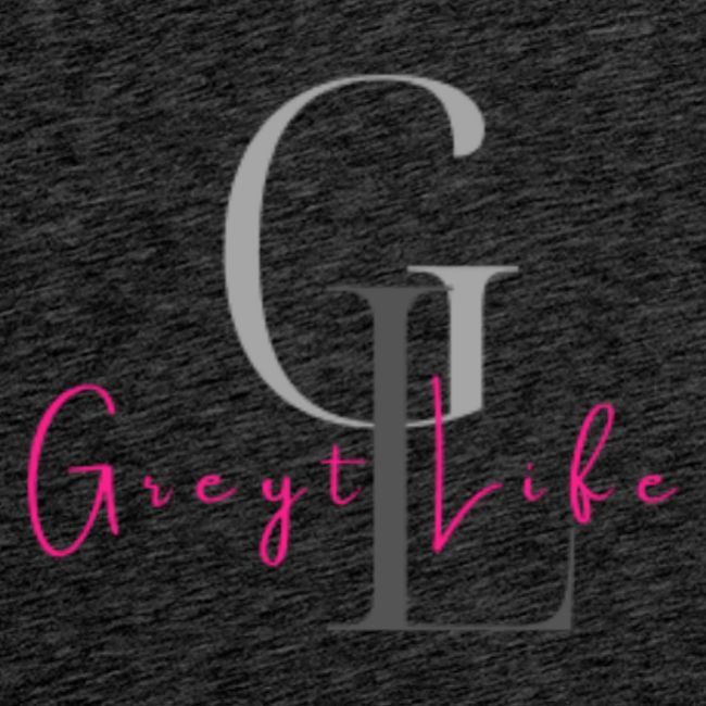 Greyt Life