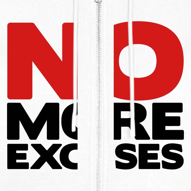 No More Excuses