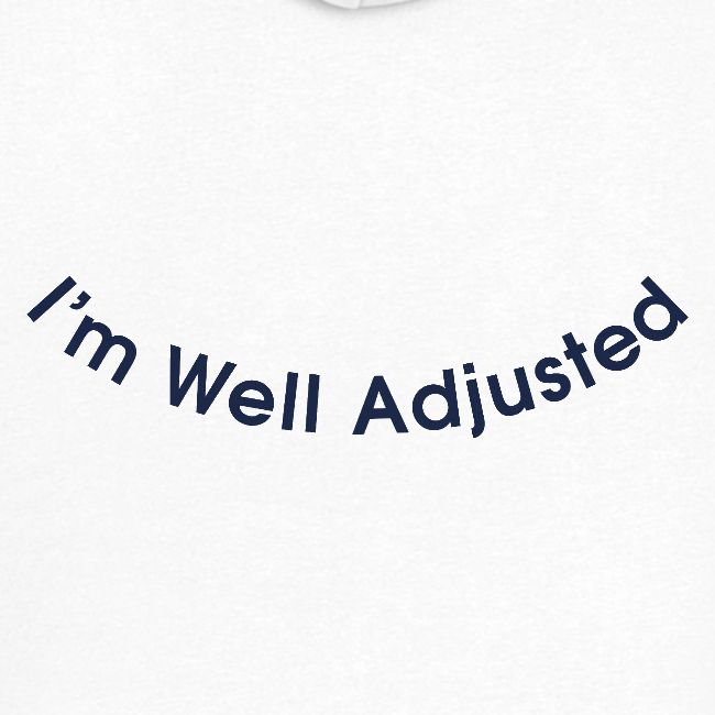 Flat product shot of the white I'm Well Adjusted Classic Back Arc Organic Zip Hoodie