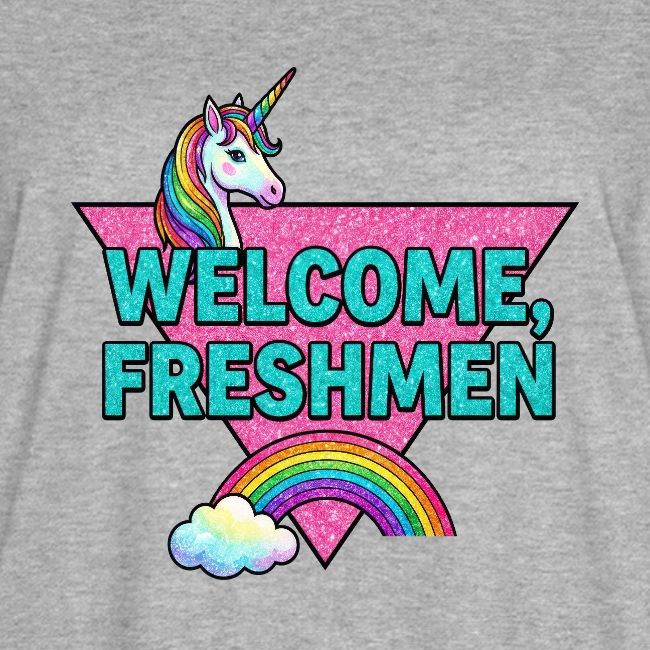"Welcome, Freshmen"