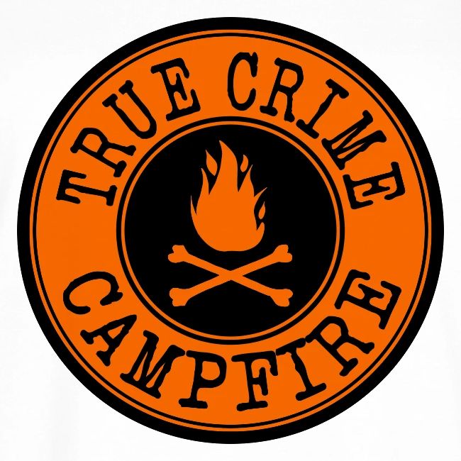 True Crime Campfire