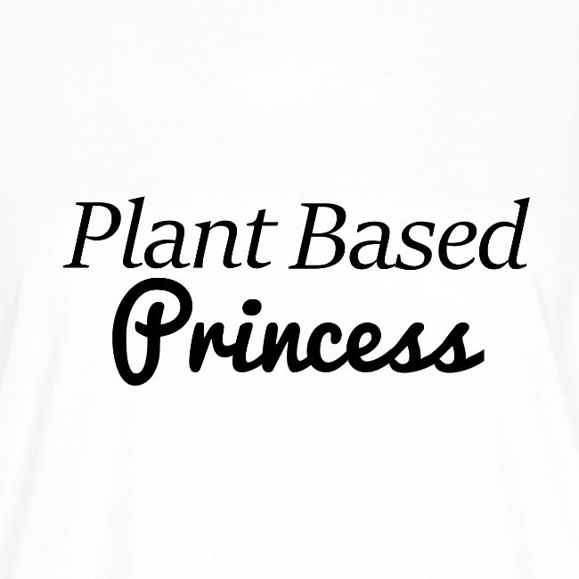 Plant Based Princess