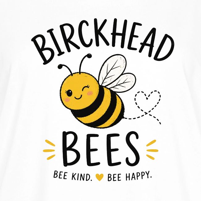 Birckhead Bees Bee Kind Bee Happy
