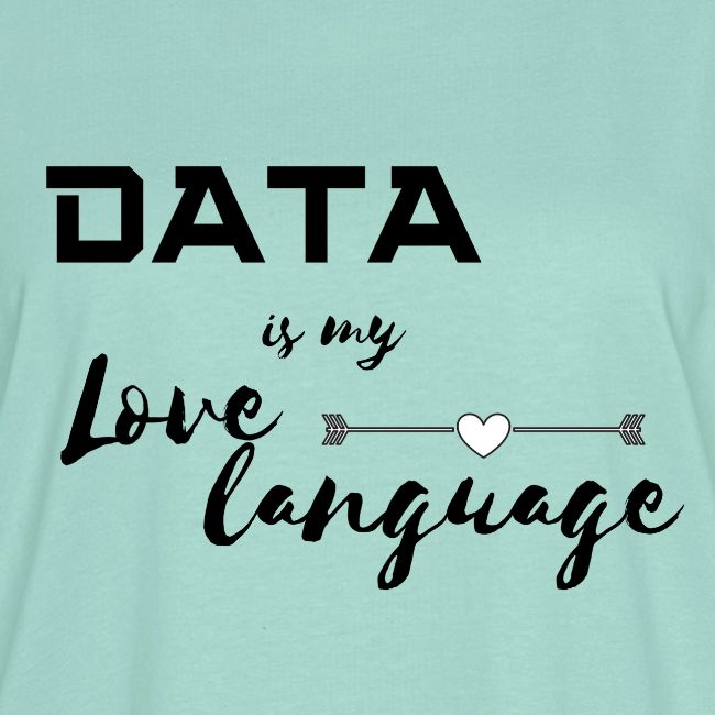 Data is My Love Language (light)