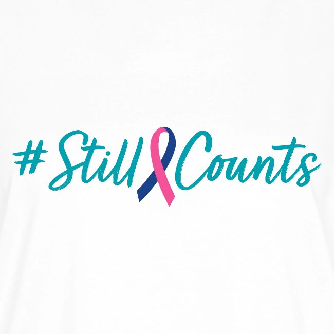Your Baby #StillCounts (Customizable!)
