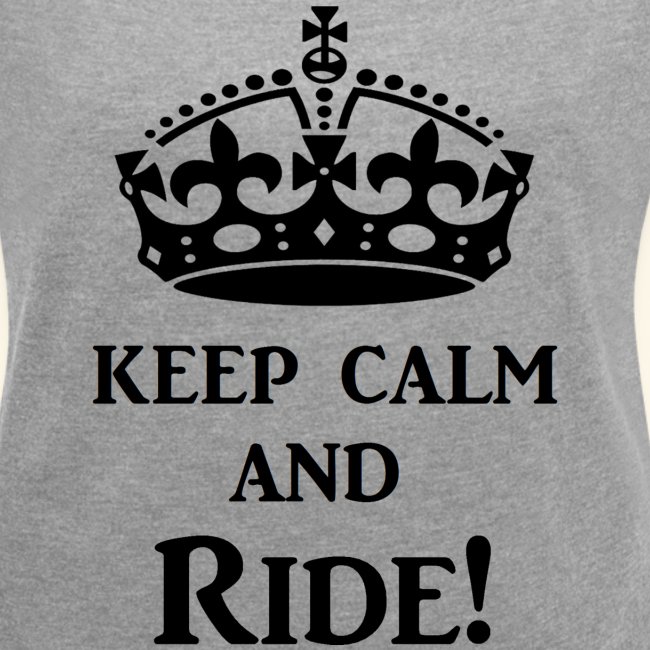keep calm ride blk