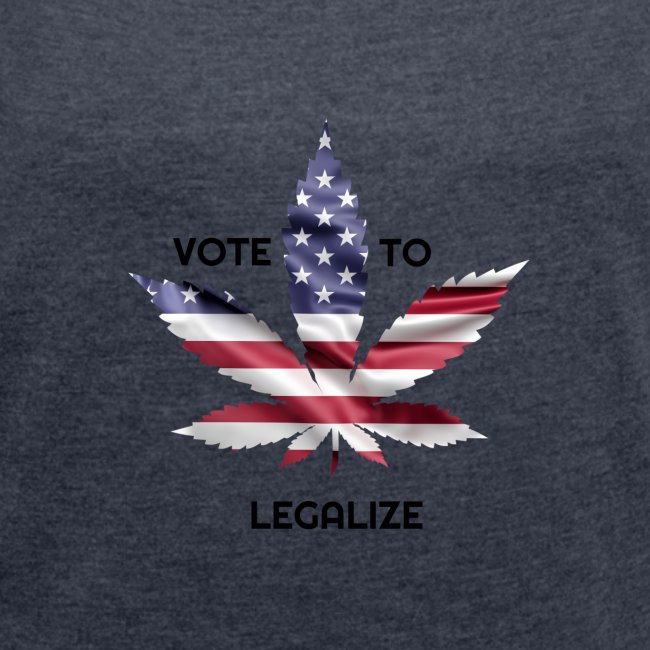 VOTE TO LEGALIZE - AMERICAN CANNABISLEAF SUPPORT