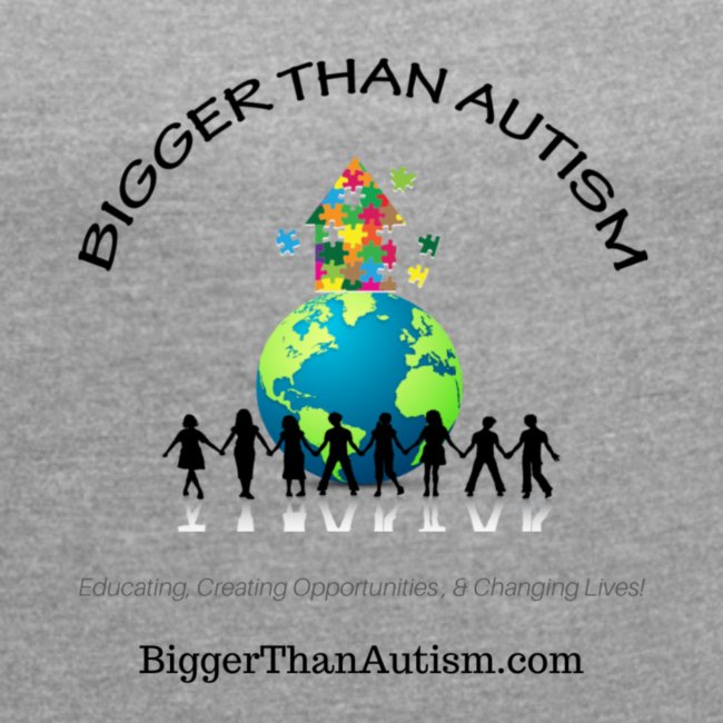 Bigger Than Autism