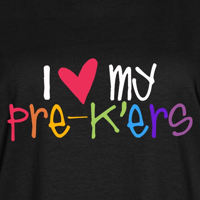 I Love My Pre-K'ers Teacher T-Shirts