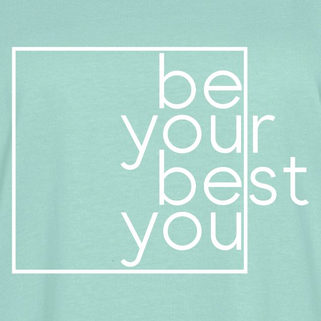 Be Your Best You