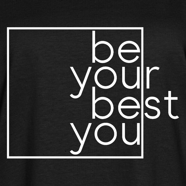Be Your Best You