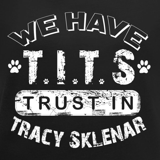 T.I.T.S (Trust In Tracy Sklenar)