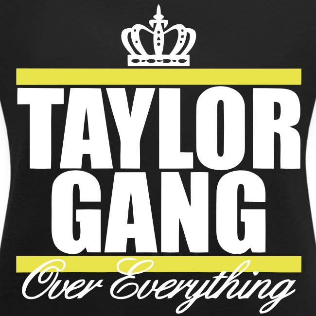 Taylor Gang Over Everything