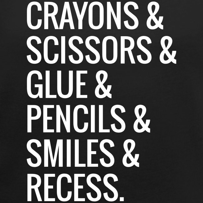 Crayons Scissors Glue Pencils Smile Recess Teacher
