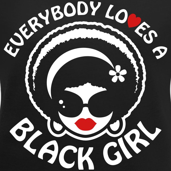 Everybody Loves A Black Girl - Version 1 Reverse
