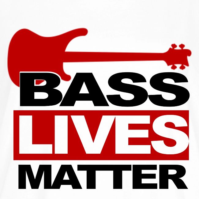 BASS LIVES MATTER