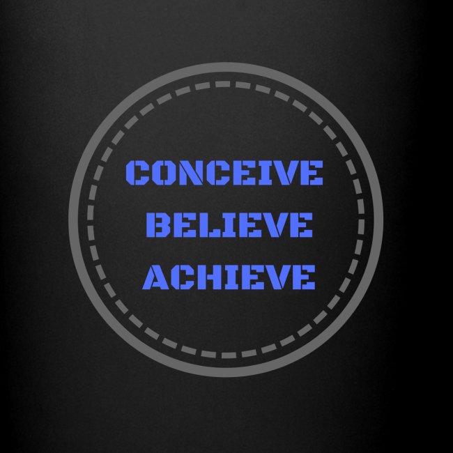 Conceive. Believe. Achieve.