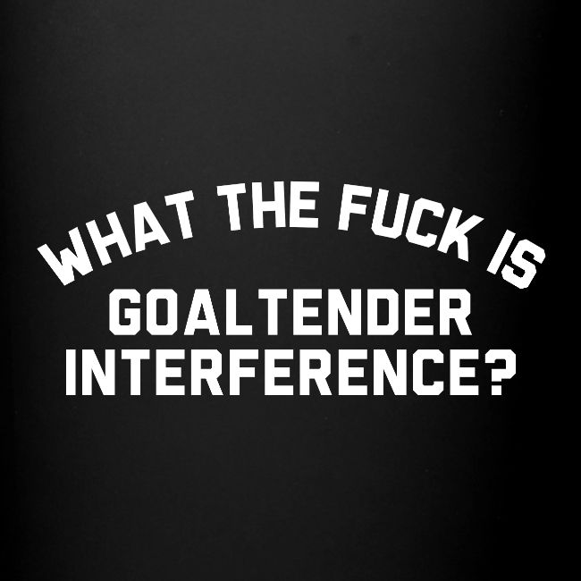 WTF is Goaltender Interference