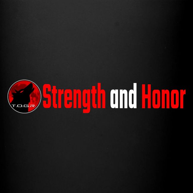 Strength and Honor - Red and White Letters