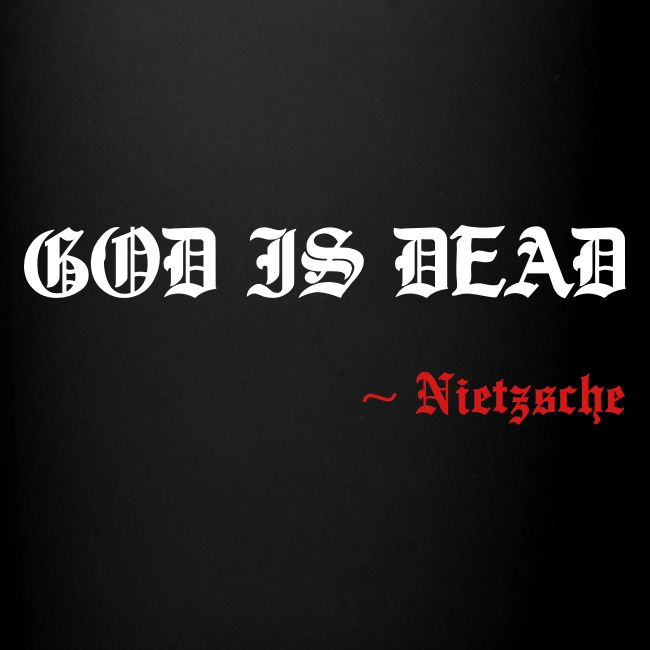 God Is Dead